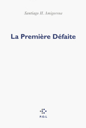 La Première Défaite