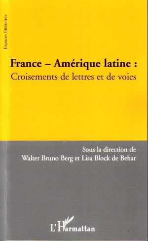 France - Amérique latine : Croisements de lettres et de voies