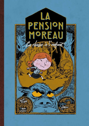 La pension Moreau - La chasse à l'enfant