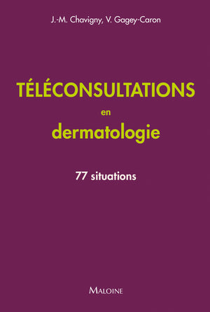 Téléconsultations en dermatologie: 77 situations