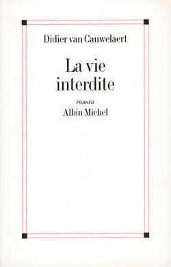 La vie interdite