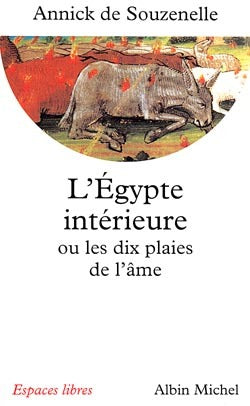 L'Égypte intérieure ou les dix plaies de l'âme