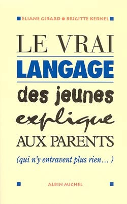 Le vrai langage des jeunes expliqué aux parents