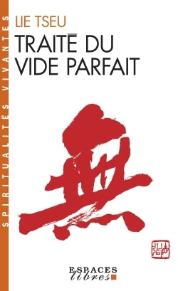 Traité du vide parfait : Lie Tseu (Liezi)