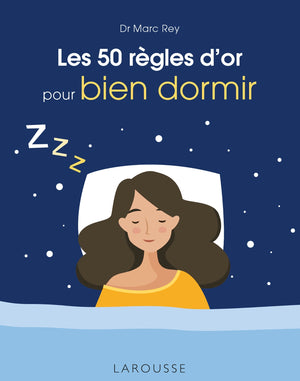 Les 50 règles d'or pour bien dormir