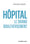 Hopital - Le grand bouleversement