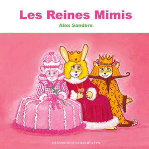 Les reines mimis