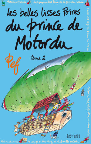 Les belles lisses poires du prince de Motordu, tome 2