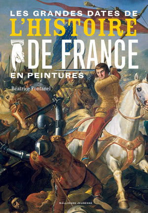 Les grandes dates de l'Histoire de France en peintures