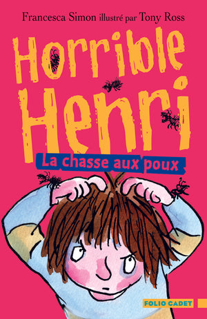 Horrible Henri - 3. La chasse aux poux - Folio Cadet - Dès 7 ans