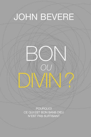 Bon ou divin?