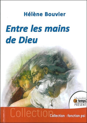 Entre les mains de Dieu