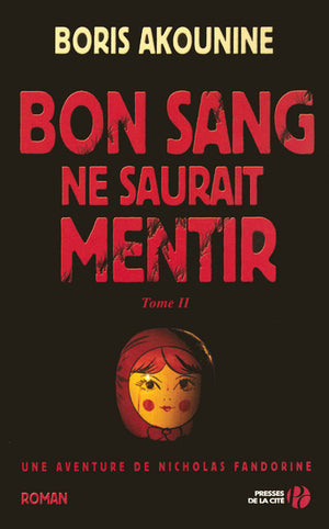 Bon sang ne saurait mentir