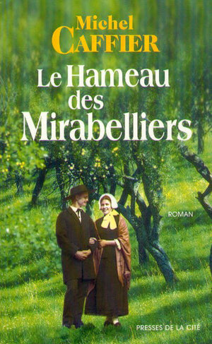 Le hameau des mirabelliers