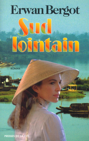 Sud Lointain - Tome 1, Le Courrier De Saigon