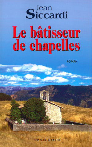 Le Bâtisseur de chapelles