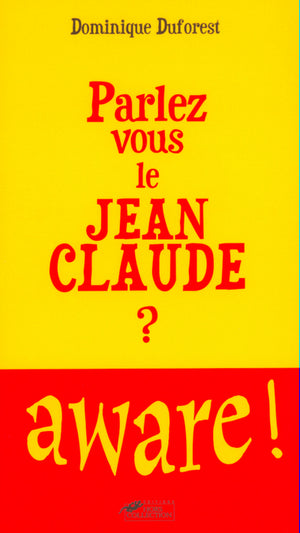 Parlez-vous le Jean-Claude ?