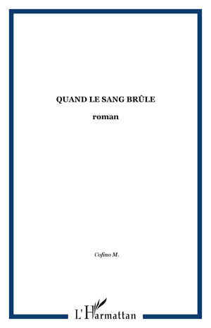 Quand le sang brûle