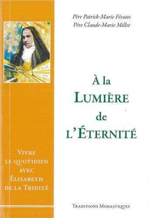 A la lumière de l'éternité