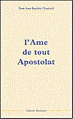 L'ame de tout apostolat