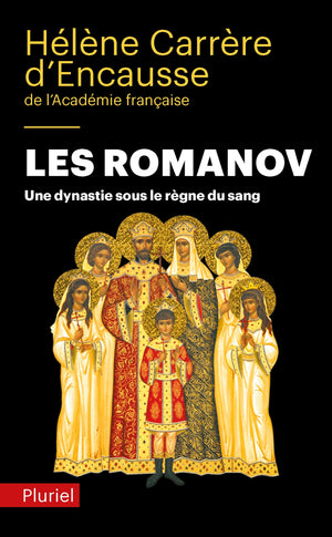 Les Romanov: Une dynastie sous le règne du sang