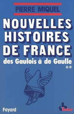 Nouvelles histoires de France, Tome 2 Des Gaulois à de Gaulle