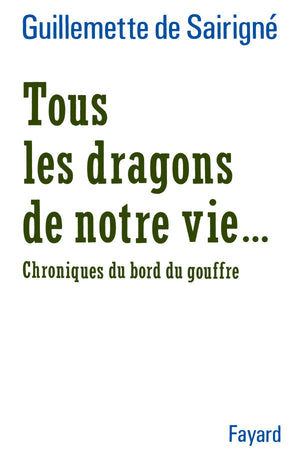 Tous les dragons de notre vie