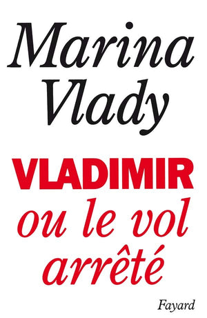 Vladimir ou le vol arrêté