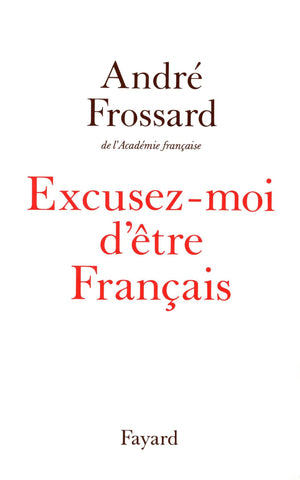 Excusez-moi d'être français