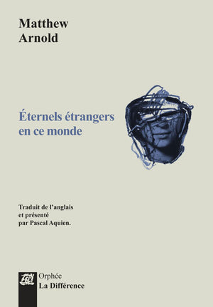 Eternels étrangers en ce monde