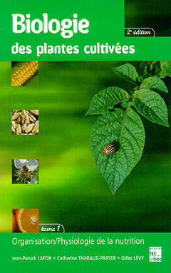 Biologie des plantes cultivées, tome 1