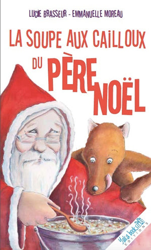 La soupe aux cailloux du Père Noël