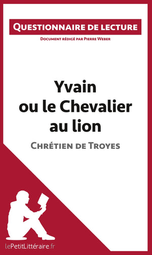 Yvain ou le Chevalier au lion de Chrétien de Troyes