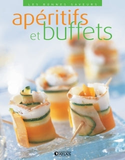 Les bonnes saveurs - Apéritifs et buffets