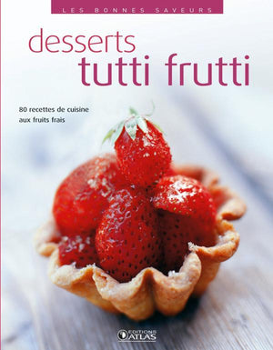 Desserts tutti frutti