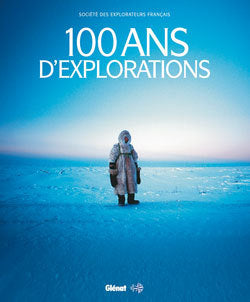 100 ans d'explorations