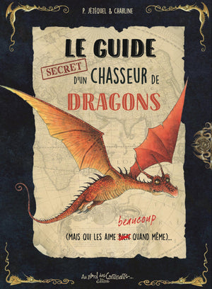 Le guide d'un chasseur de dragons