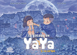 La balade de Yaya, tome 3. Le cirque