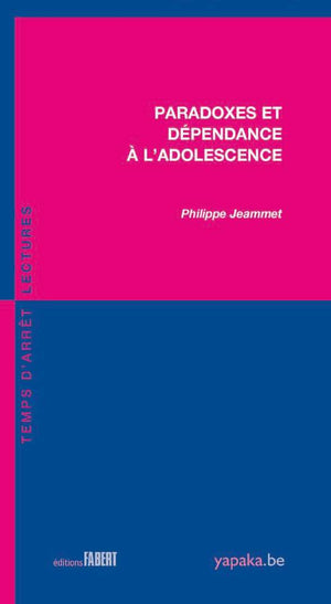 Paradoxes et dépendance à l'adolescence