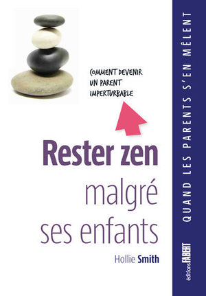 Rester zen malgré ses enfants