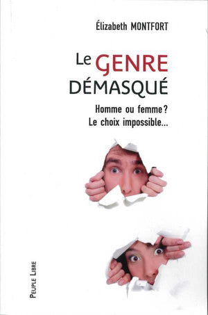 Le genre démasqué : Homme ou Femme ? le choix impossible