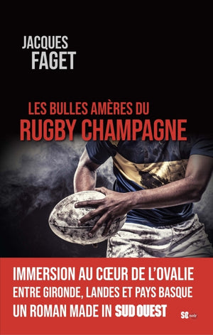 Les bulles amères du rugby champagne