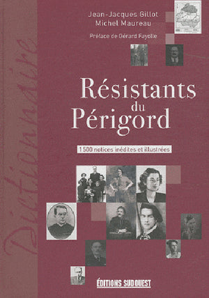 Les résistants du Périgord