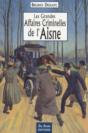 Aisne Grandes Affaires Criminelles