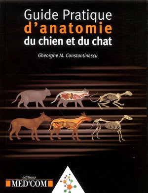 Guide pratique d anatomie du chien et du chat