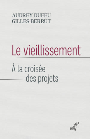 Le vieillissement - A la croisée des projets