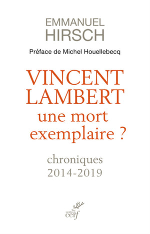 Vincent Lambert - Une mort exemplaire ?