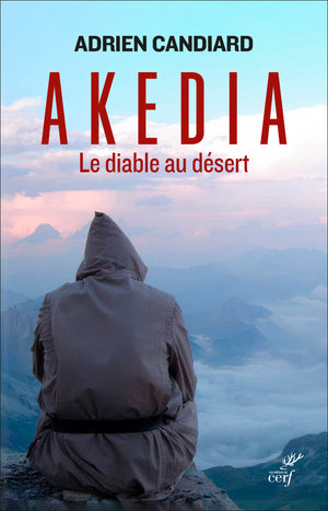 Akedia: Le diable au désert