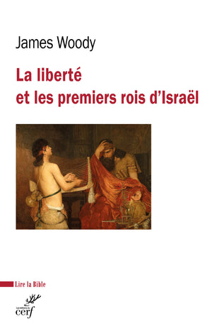 La liberté et les premiers rois d'Israël