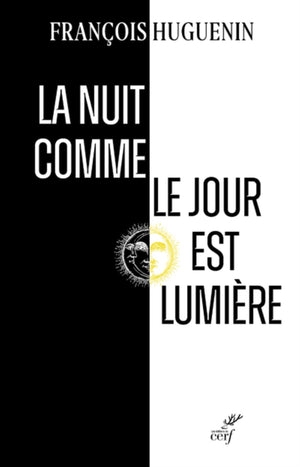 La nuit comme le jour est lumière